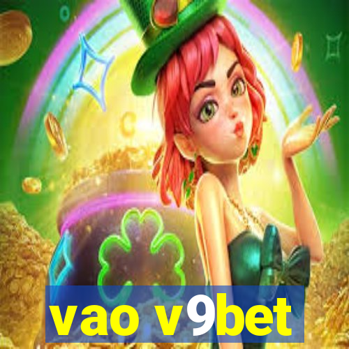 vao v9bet