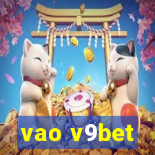 vao v9bet