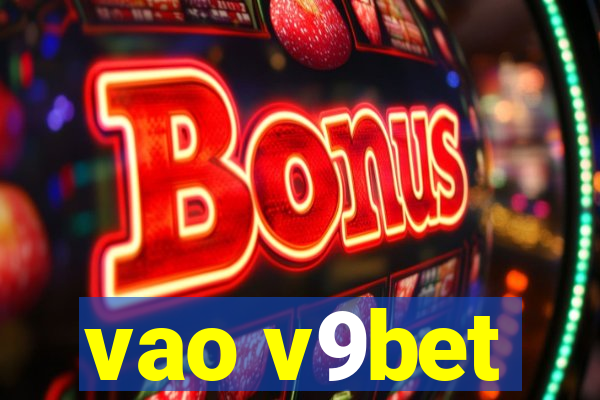 vao v9bet