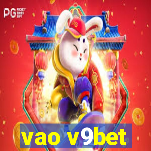 vao v9bet