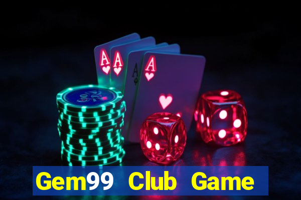 Gem99 Club Game Bài Qq