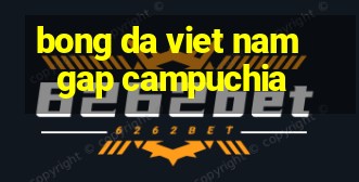 bong da viet nam gap campuchia