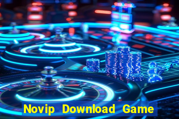 Novip Download Game Đánh Bài