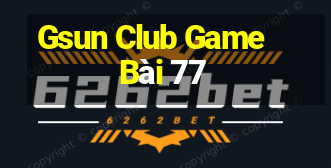 Gsun Club Game Bài 77