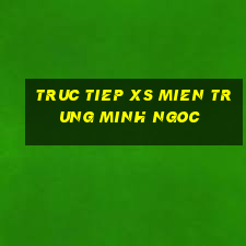 truc tiep xs mien trung minh ngoc