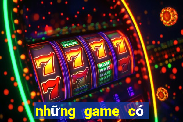 những game có thể kết bạn