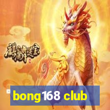 bong168 club