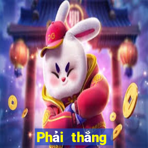 Phải thắng tất cả các wed