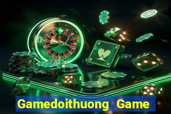 Gamedoithuong Game Bài Hay