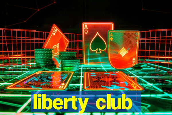 liberty club