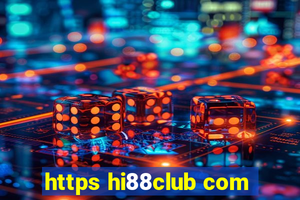 https hi88club com