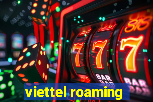 viettel roaming