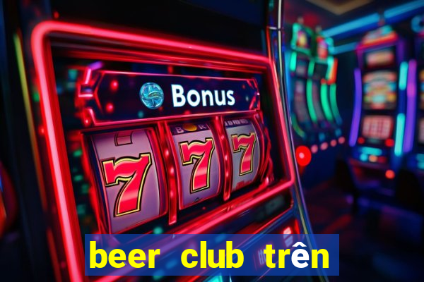 beer club trên sân thượng