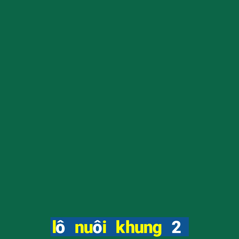 lô nuôi khung 2 ngày miễn phí