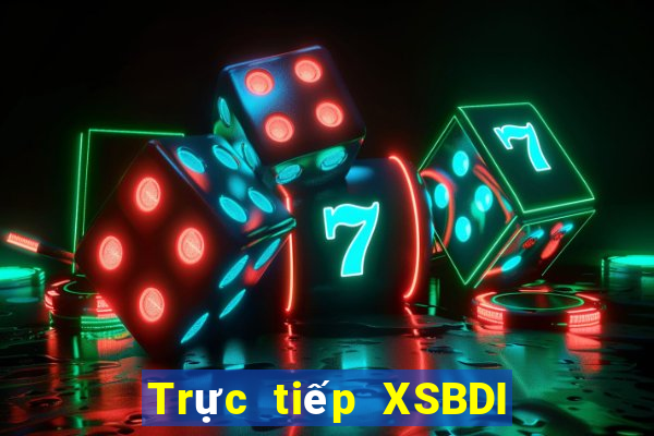 Trực tiếp XSBDI Thứ 2