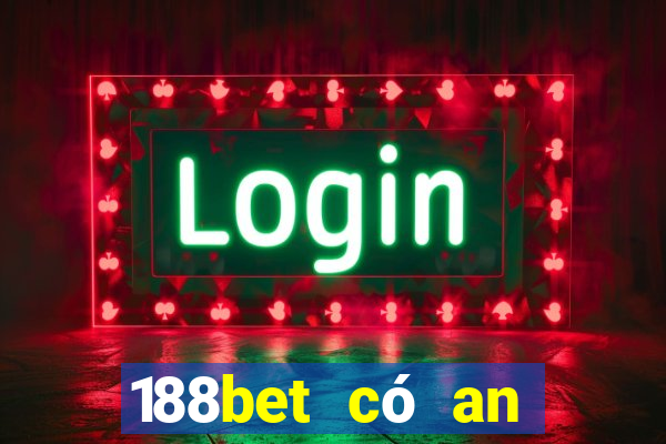 188bet có an toàn không