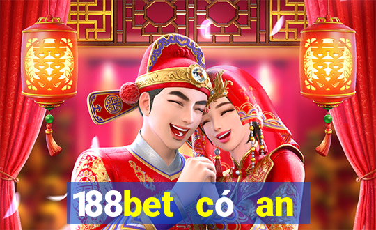 188bet có an toàn không