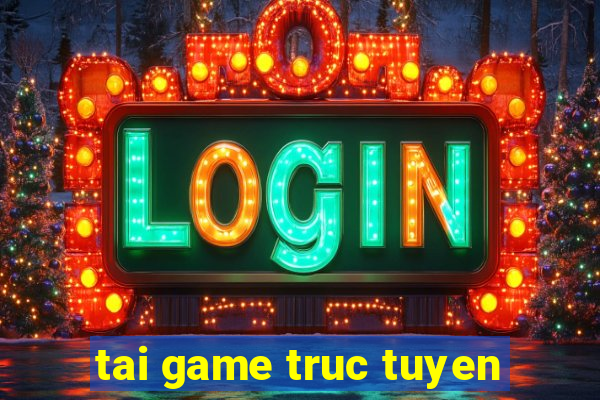 tai game truc tuyen