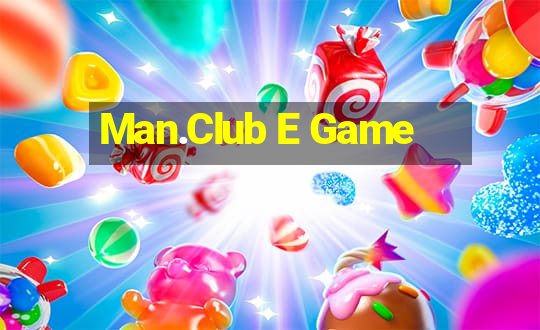 Man.Club E Game