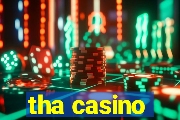 tha casino