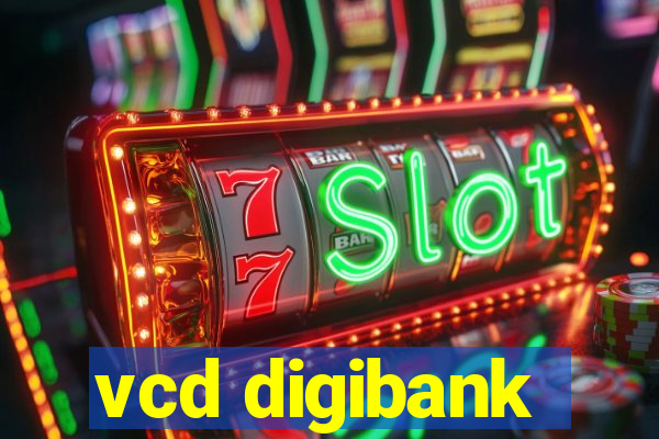 vcd digibank