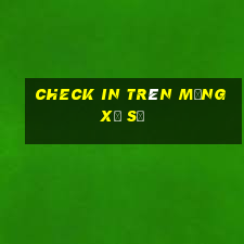 Check in trên mạng xổ số