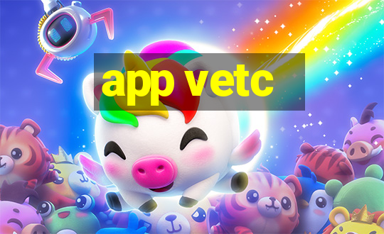 app vetc