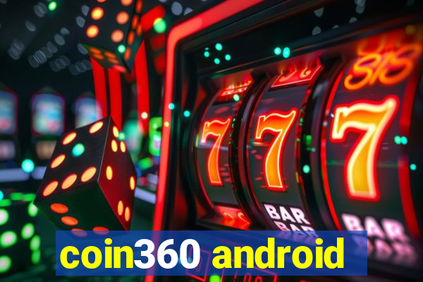 coin360 android