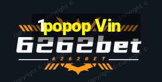 1popop Vin