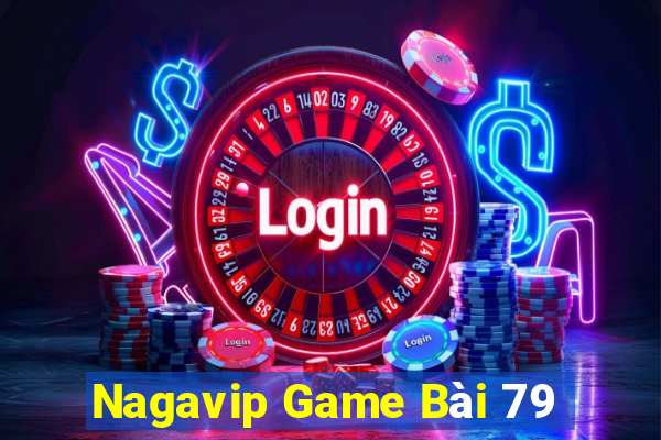 Nagavip Game Bài 79