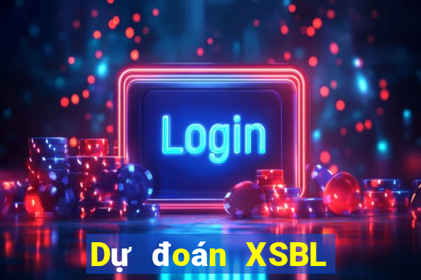 Dự đoán XSBL thứ hai