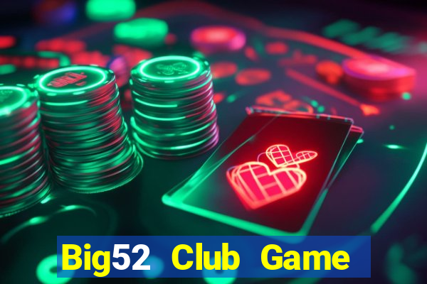 Big52 Club Game Bài Phỏm