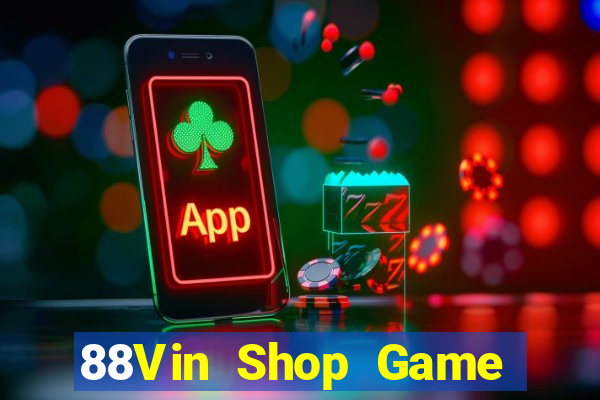 88Vin Shop Game Bài Vàng