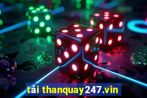 tải thanquay247.vin