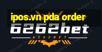 ipos.vn pda order