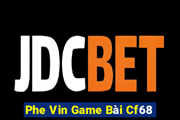 Phe Vin Game Bài Cf68