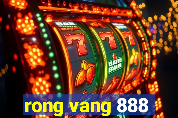 rong vang 888