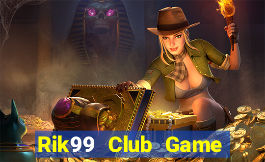 Rik99 Club Game Bài Fa88 Apk