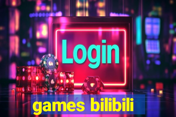 games bilibili