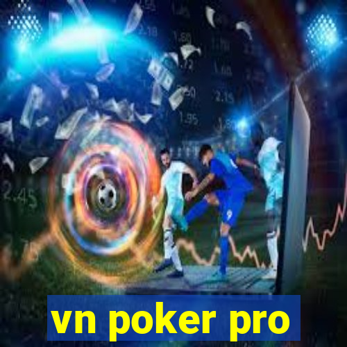 vn poker pro