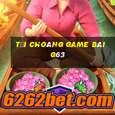 Tải Choáng Game Bài G63