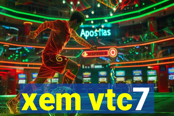 xem vtc7