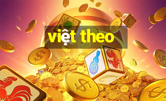 việt theo