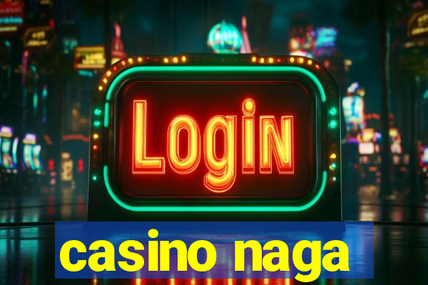 casino naga