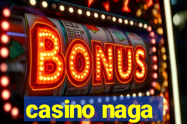 casino naga