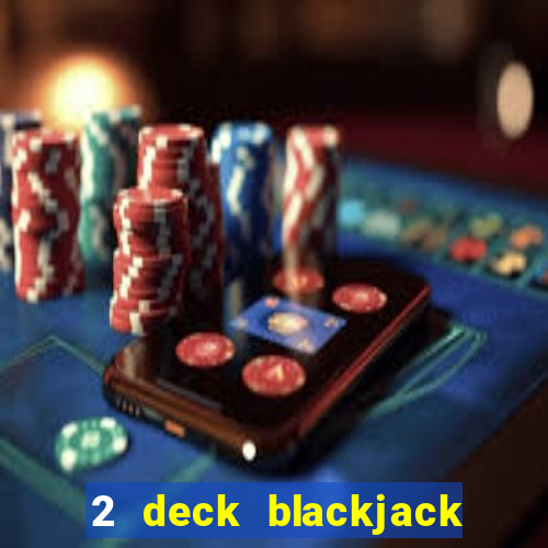 2 deck blackjack las vegas