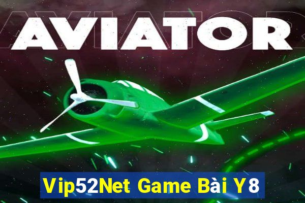 Vip52Net Game Bài Y8