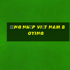 Đăng nhập Việt nam Boying