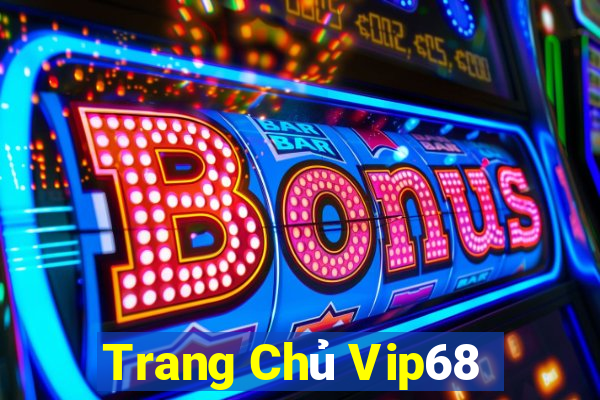 Trang Chủ Vip68