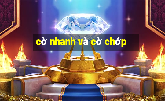 cờ nhanh và cờ chớp